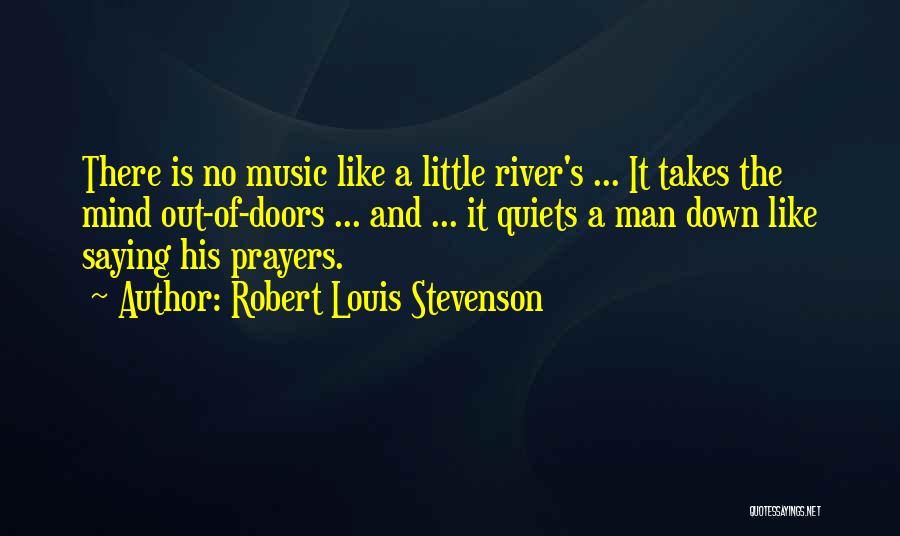Man Saying Quotes By Robert Louis Stevenson