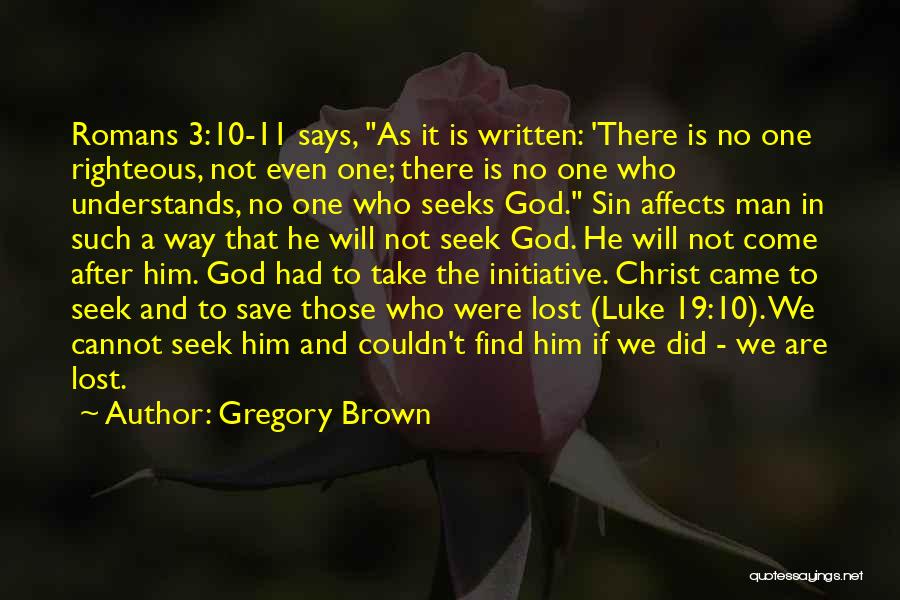 Man Seeks God Quotes By Gregory Brown