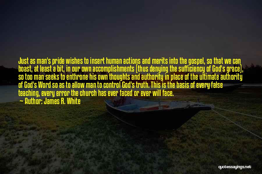 Man Seeks God Quotes By James R. White