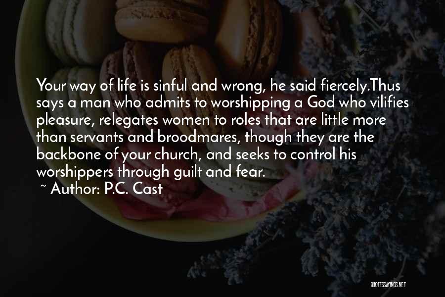 Man Seeks God Quotes By P.C. Cast