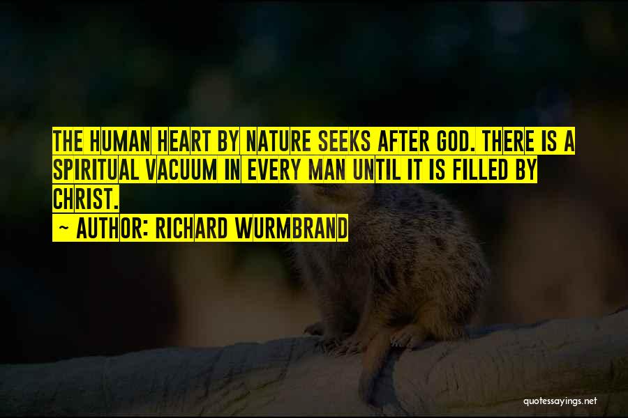 Man Seeks God Quotes By Richard Wurmbrand