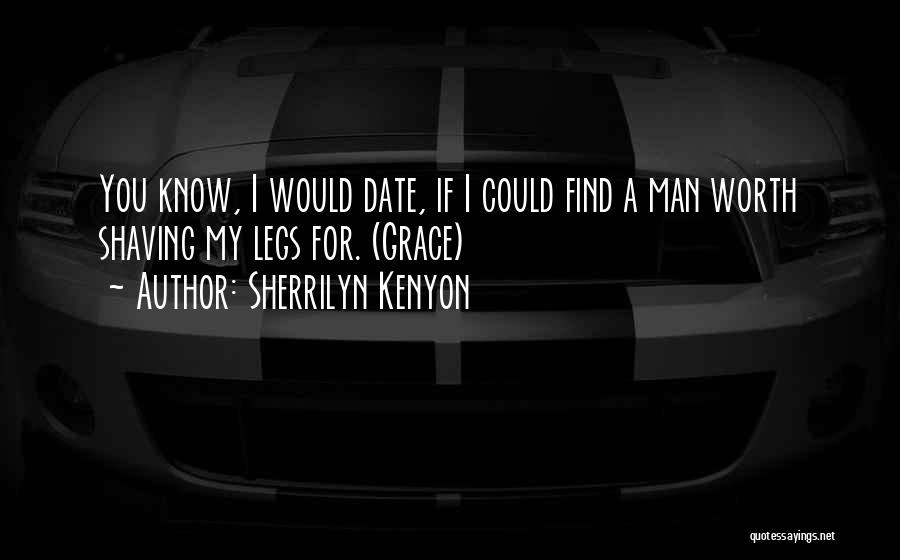 Man Shaving Quotes By Sherrilyn Kenyon