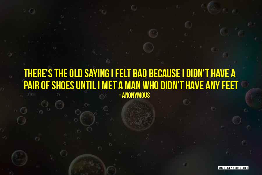 Man Shoes Quotes By Anonymous Man Shoes Quotes By Anonymous