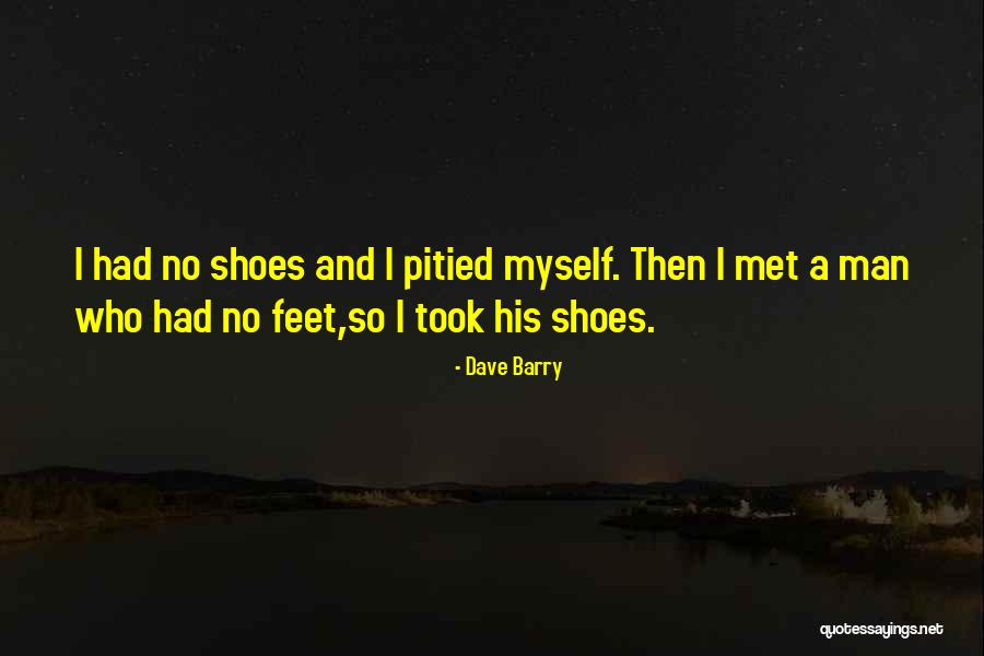 Man Shoes Quotes By Dave Barry Man Shoes Quotes By Dave Barry