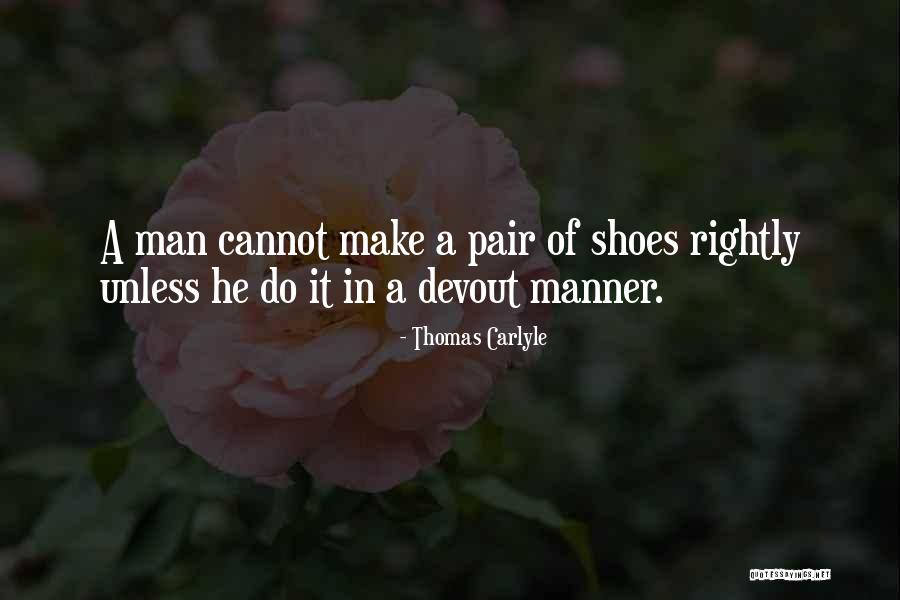 Man Shoes Quotes By Thomas Carlyle Man Shoes Quotes By Thomas Carlyle