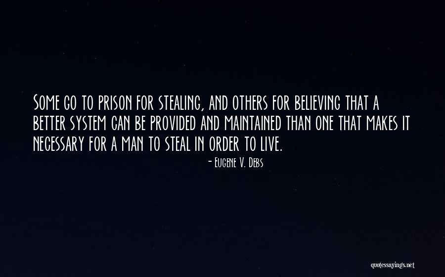 Man Stealing Quotes By Eugene V. Debs Man Stealing Quotes By Eugene V. Debs