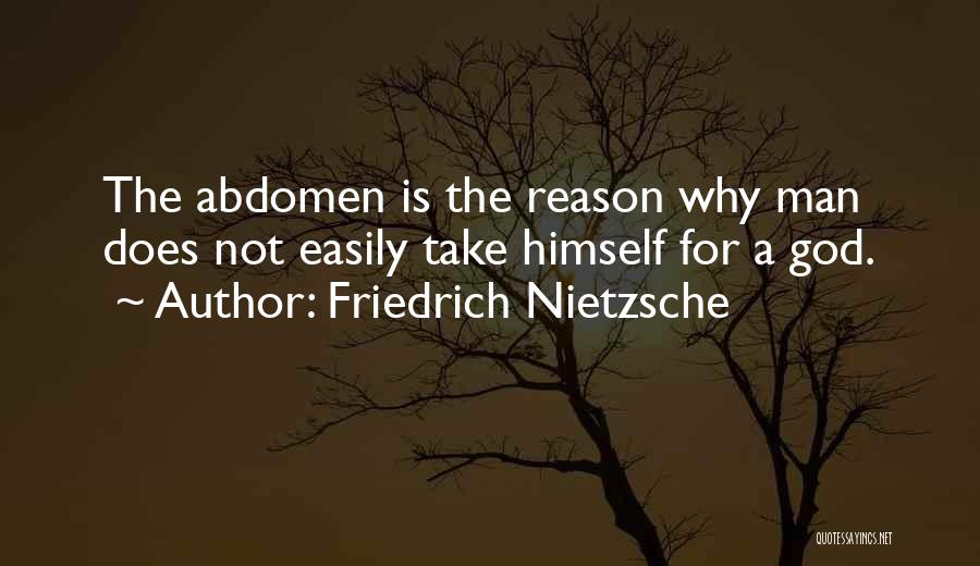 Man Stomach Quotes By Friedrich Nietzsche