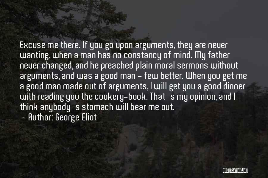 Man Stomach Quotes By George Eliot