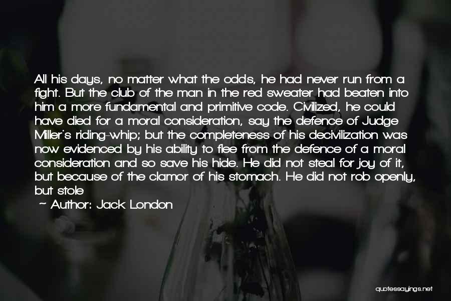 Man Stomach Quotes By Jack London