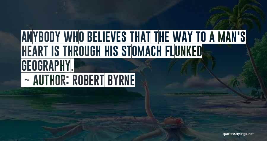 Man Stomach Quotes By Robert Byrne