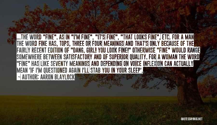 Man Superior Quotes By Aaron Blaylock