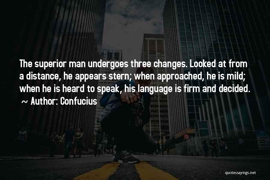 Man Superior Quotes By Confucius