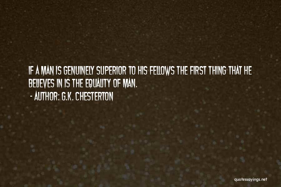 Man Superior Quotes By G.K. Chesterton