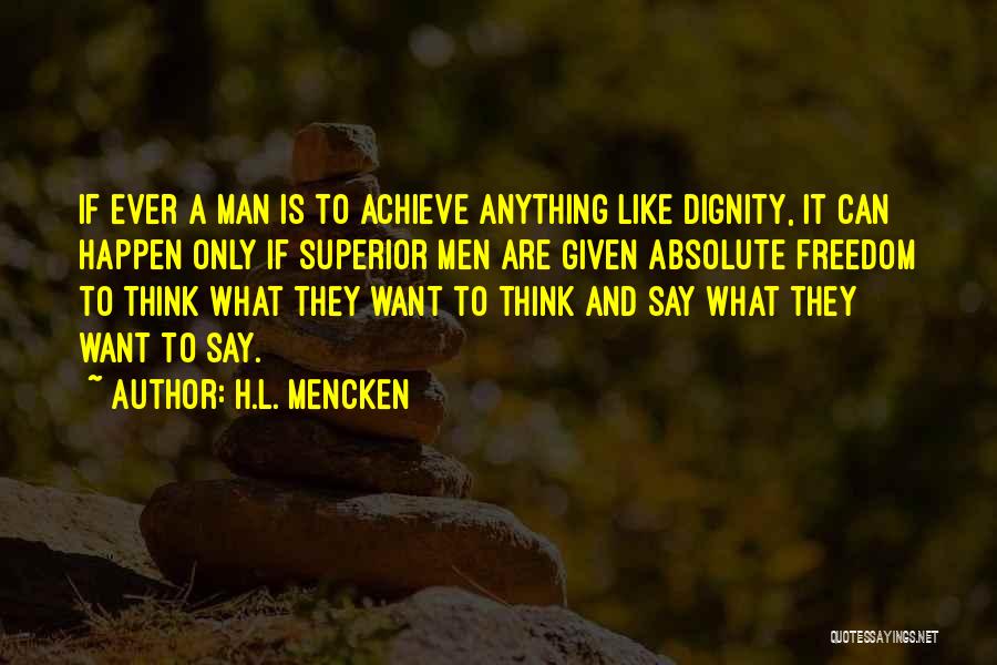 Man Superior Quotes By H.L. Mencken