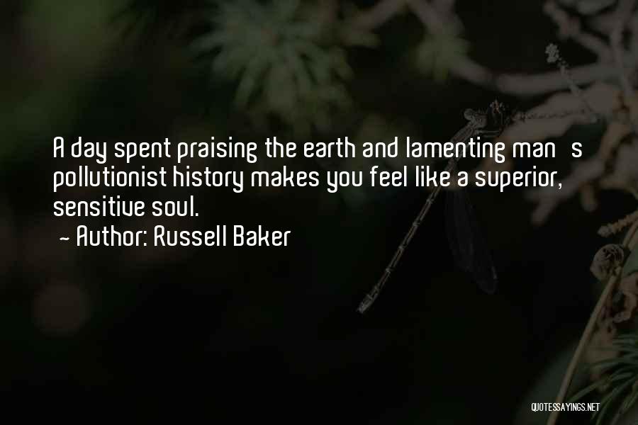 Man Superior Quotes By Russell Baker
