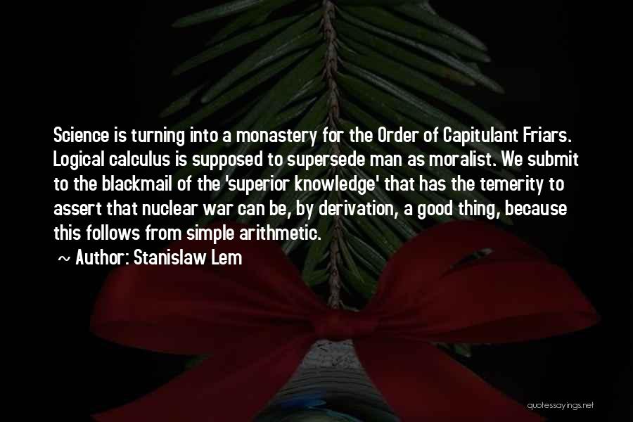 Man Superior Quotes By Stanislaw Lem