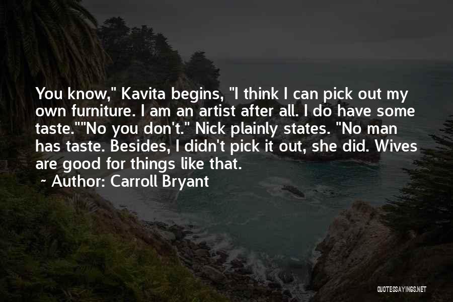 Man That You Love Quotes By Carroll Bryant
