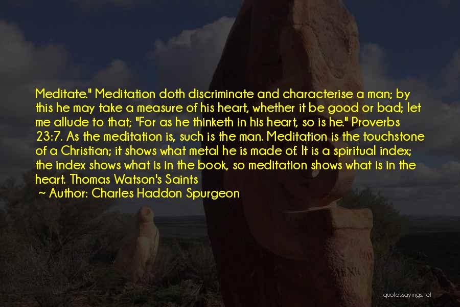 Man Thinketh Quotes By Charles Haddon Spurgeon