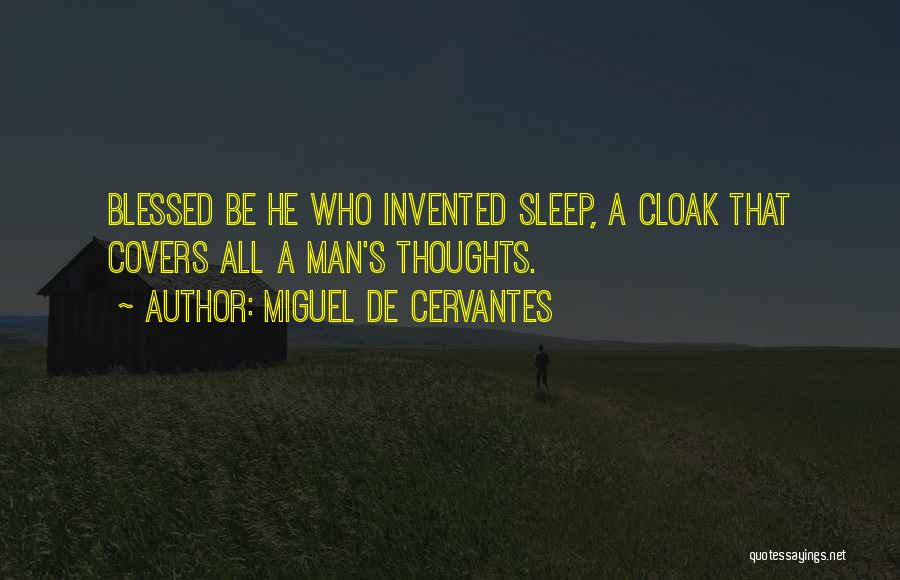 Man Thoughts Quotes By Miguel De Cervantes