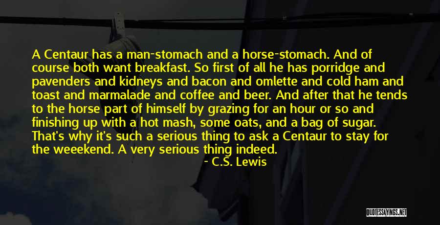 Man Toast Quotes By C.S. Lewis