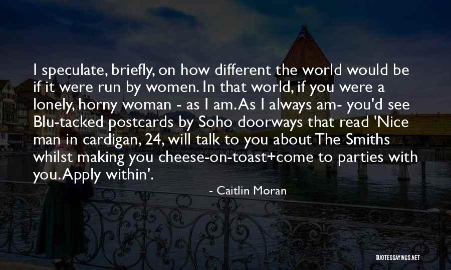 Man Toast Quotes By Caitlin Moran