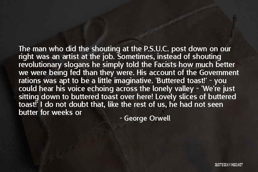 Man Toast Quotes By George Orwell Man Toast Quotes By George Orwell