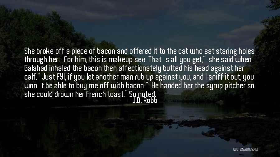 Man Toast Quotes By J.D. Robb Man Toast Quotes By J.D. Robb