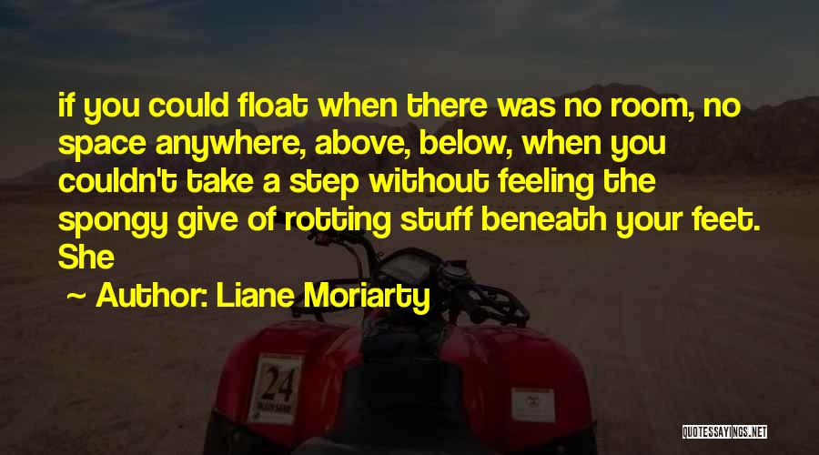 Man Toast Quotes By Liane Moriarty