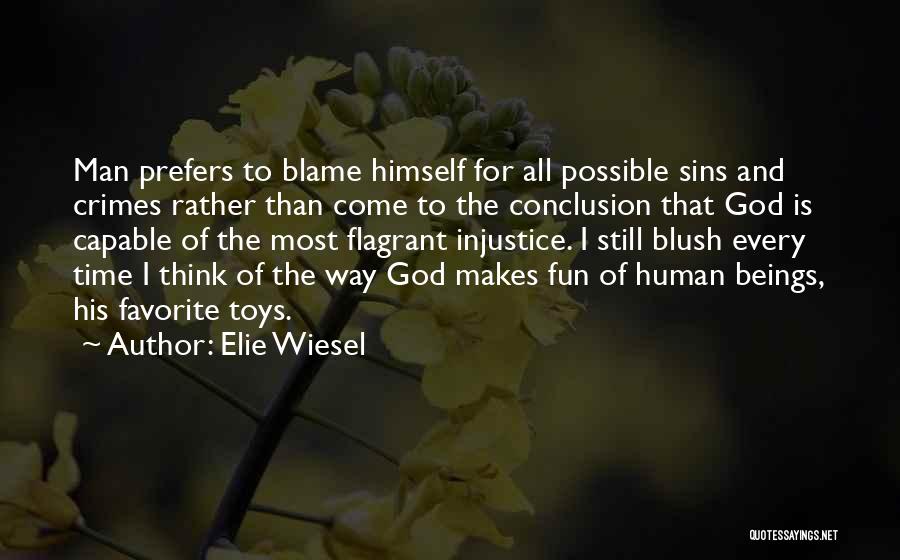 Man Toys Quotes By Elie Wiesel