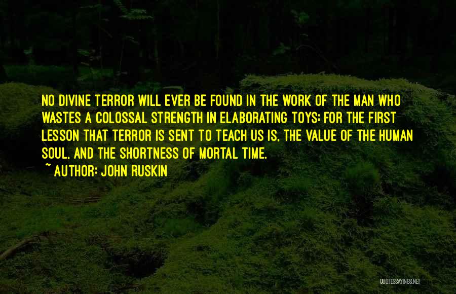 Man Toys Quotes By John Ruskin