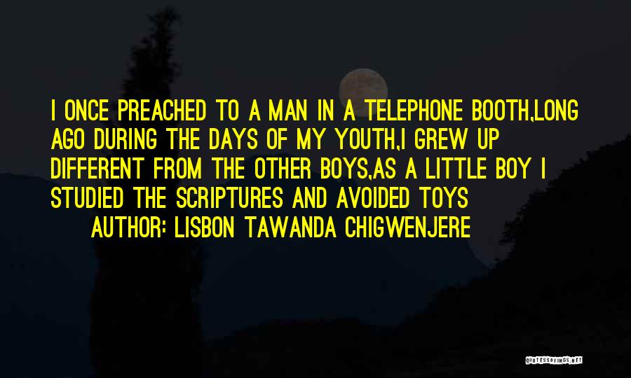 Man Toys Quotes By Lisbon Tawanda Chigwenjere