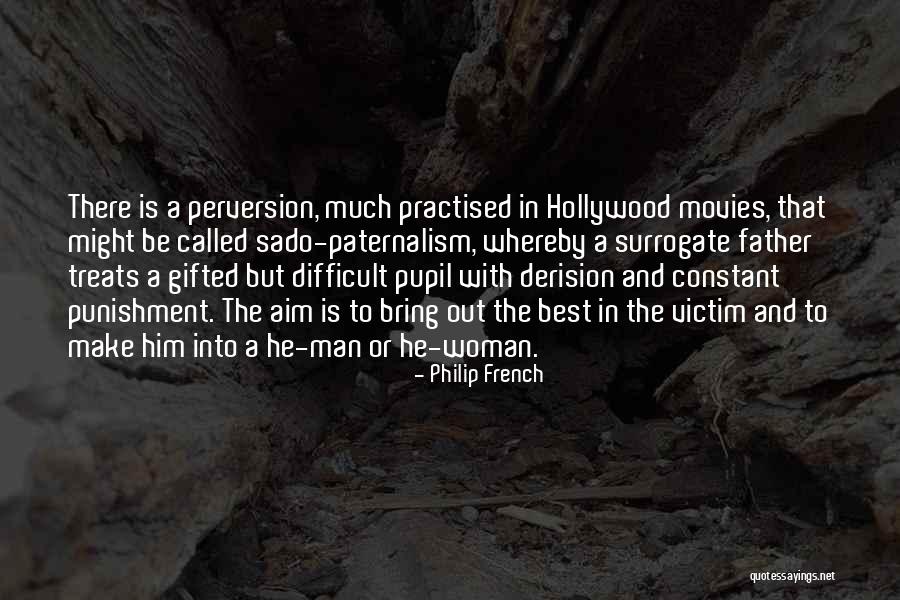 Man Treats Woman Quotes By Philip French Man Treats Woman Quotes By Philip French
