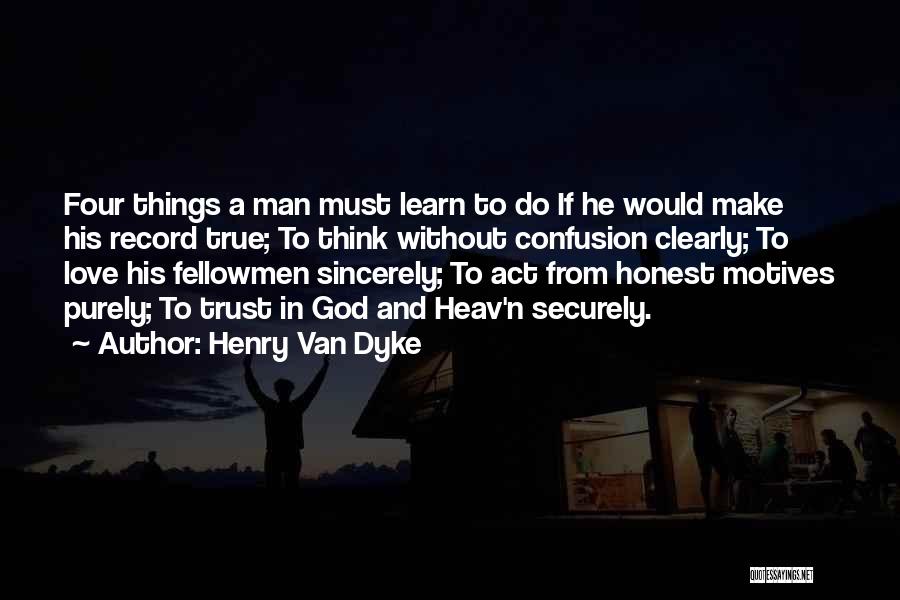 Man True Love Quotes By Henry Van Dyke