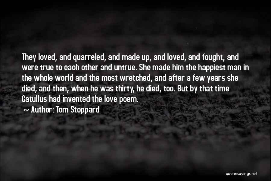 Man True Love Quotes By Tom Stoppard