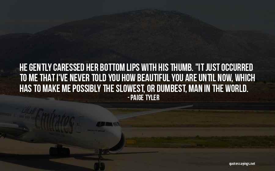 Man Under The Thumb Quotes By Paige Tyler Man Under The Thumb Quotes By Paige Tyler