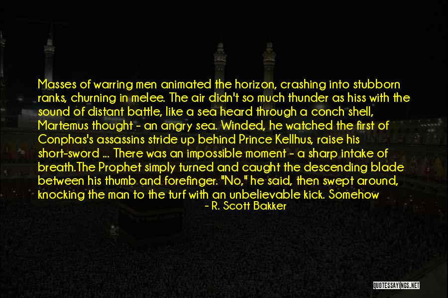 Man Under The Thumb Quotes By R. Scott Bakker Man Under The Thumb Quotes By R. Scott Bakker