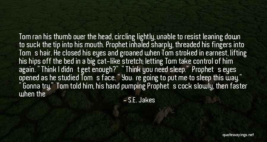 Man Under The Thumb Quotes By S.E. Jakes Man Under The Thumb Quotes By S.E. Jakes