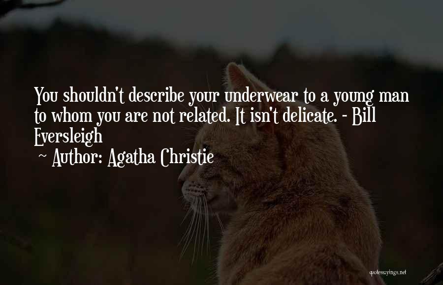 Man Underwear Quotes By Agatha Christie