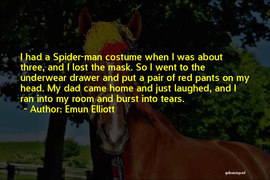 Man Underwear Quotes By Emun Elliott