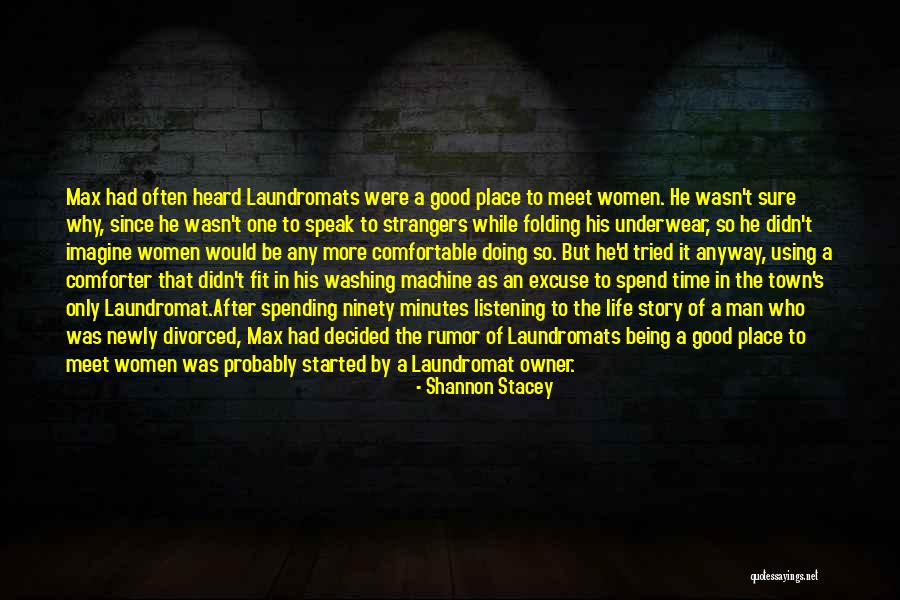 Man Versus Machine Quotes By Shannon Stacey Man Versus Machine Quotes By Shannon Stacey