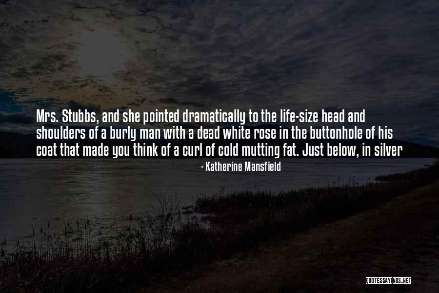 Man Vs Fat Quotes By Katherine Mansfield Man Vs Fat Quotes By Katherine Mansfield