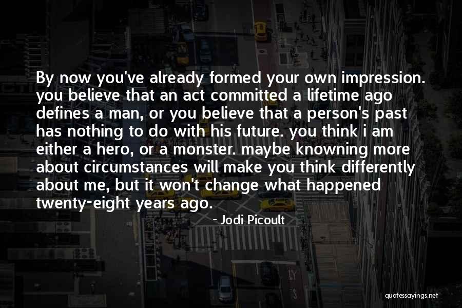 Man Vs Monster Quotes By Jodi Picoult Man Vs Monster Quotes By Jodi Picoult