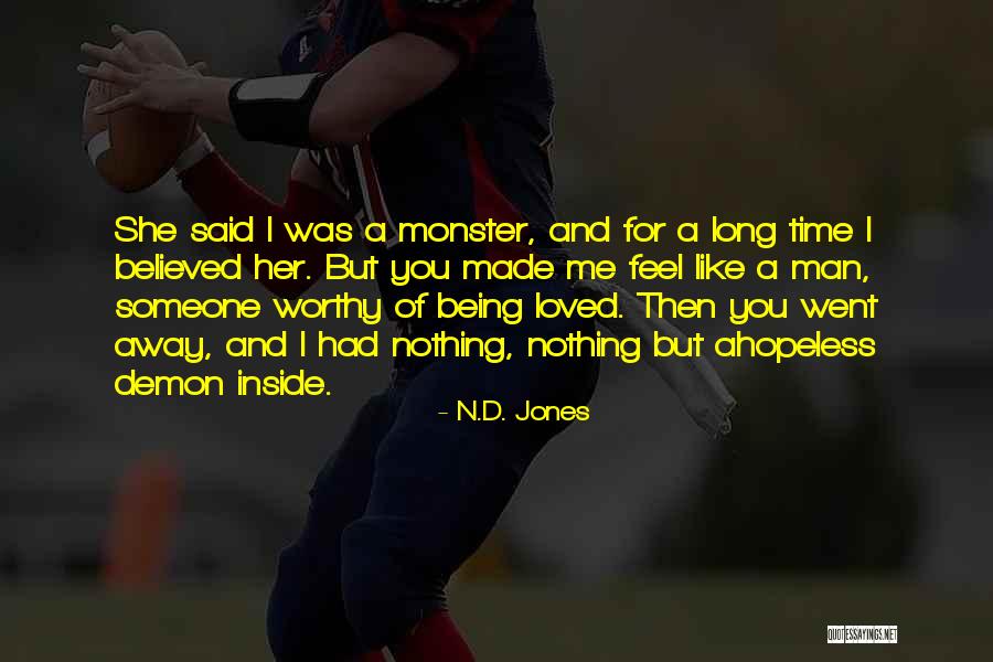 Man Vs Monster Quotes By N.D. Jones