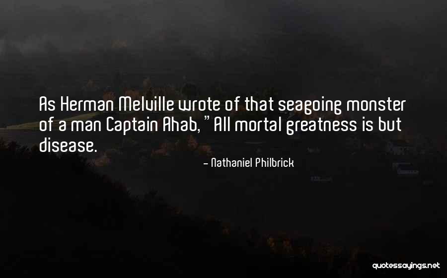 Man Vs Monster Quotes By Nathaniel Philbrick Man Vs Monster Quotes By Nathaniel Philbrick