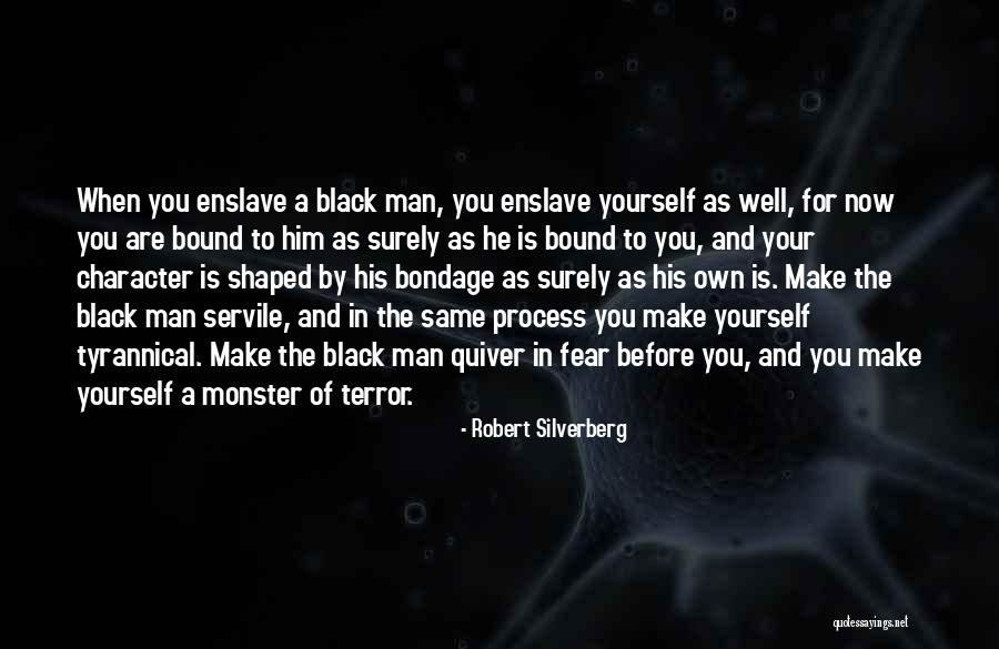 Man Vs Monster Quotes By Robert Silverberg Man Vs Monster Quotes By Robert Silverberg