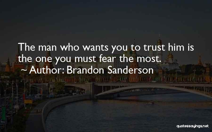 Man Wants Quotes By Brandon Sanderson