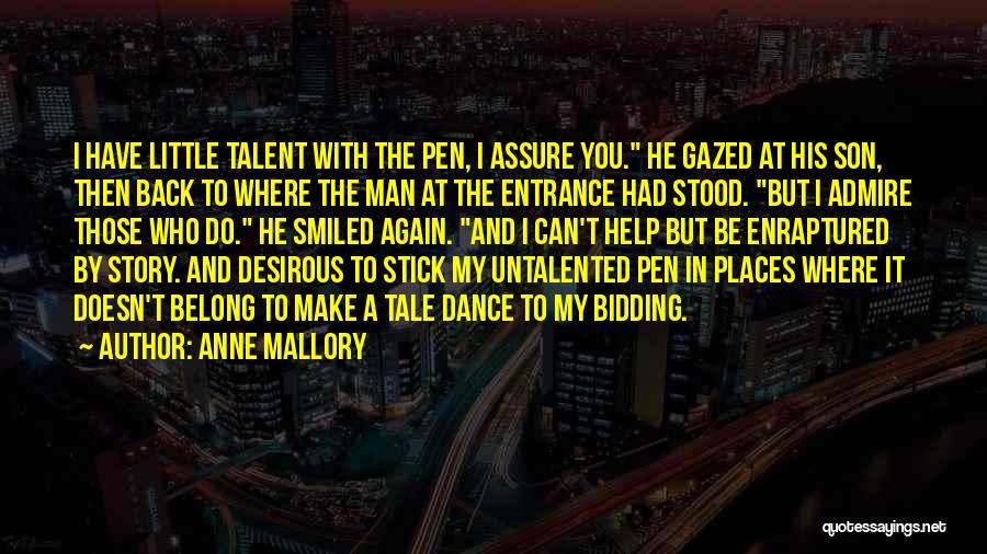 Man Who Can Dance Quotes By Anne Mallory