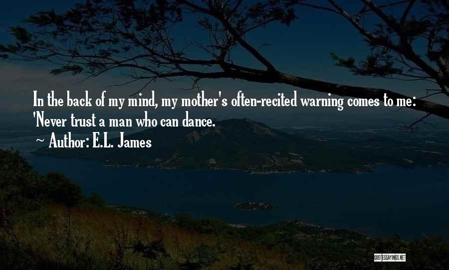 Man Who Can Dance Quotes By E.L. James