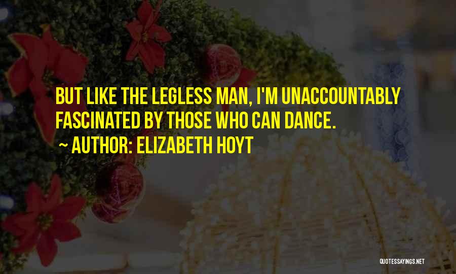 Man Who Can Dance Quotes By Elizabeth Hoyt