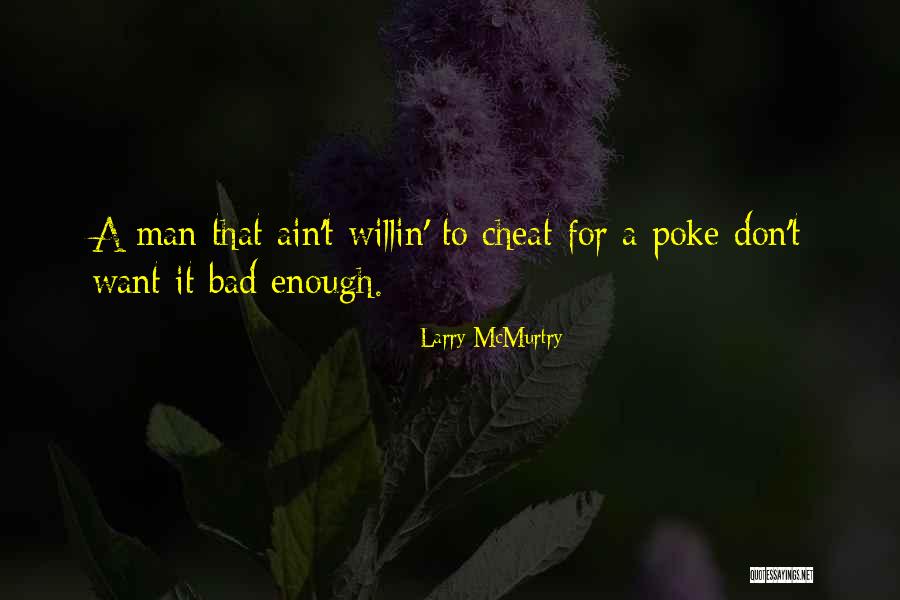 Man Who Cheat Quotes By Larry McMurtry